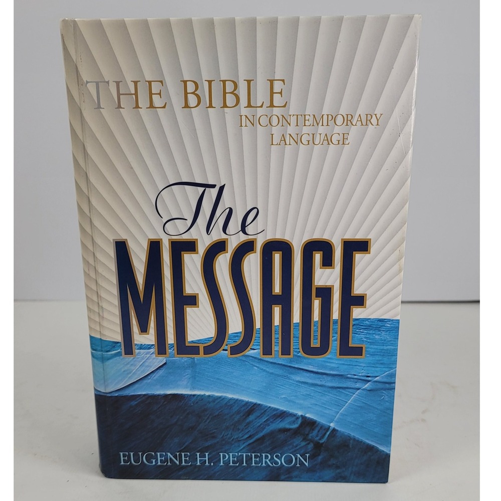 The Message Bible in Contemporary Language Eugene Peterson Hardcover NavPress